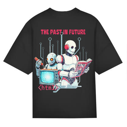 The Past in the Future Oversized T-Shirt